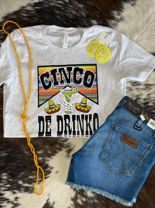 Cinco De Drinko Tee